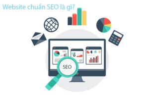 Website chuẩn SEO là gì