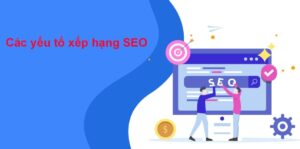 Các yếu tố xếp hạng SEO