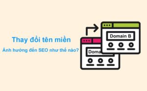 thay đổi tên miền ảnh hưởng đến SEO như thế nào