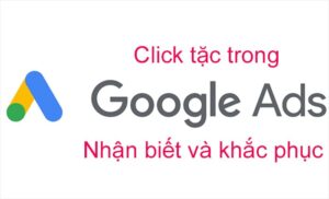 click tặc trong google ads